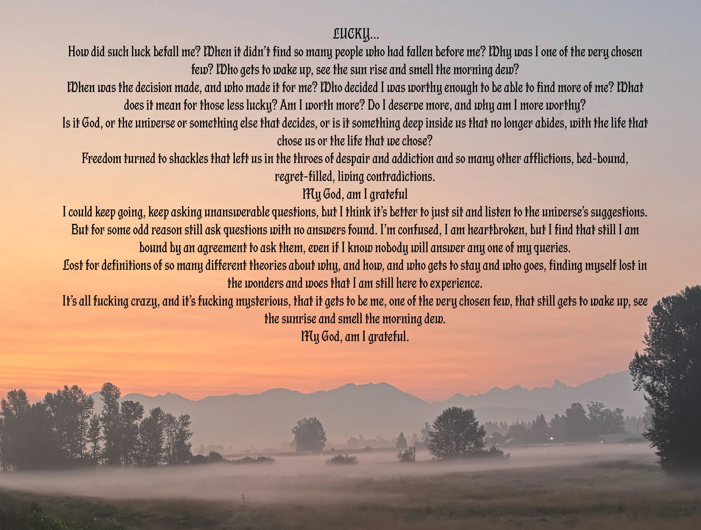 Photograph of a misty valley and mountains at sunrise with trees and fog in the foreground, titled 'LUCKY...' with the poem's text overlaid in black serif type.