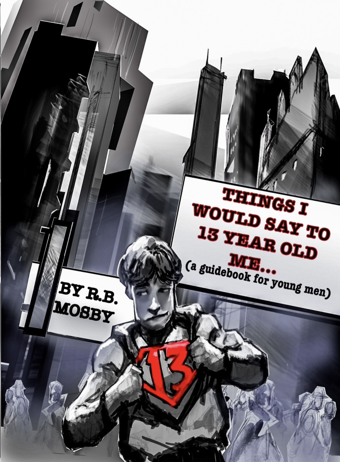 Things I Would Say To 13 Year Old Me — front cover